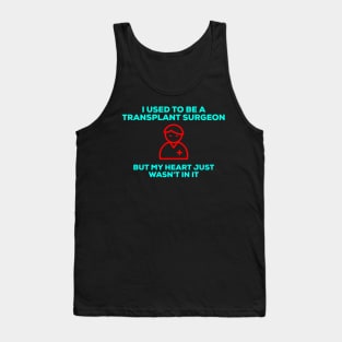 Funny and Creative Doctor/Surgeon Pun Tank Top